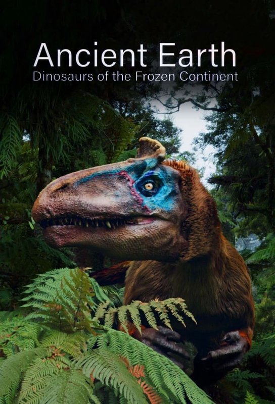 Ancient Earth: Dinosaurs of the Frozen Continent 