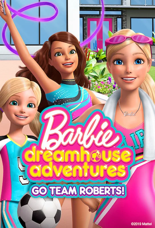 Barbie Dreamhouse Adventures: Go Team Roberts (Phần 2) 