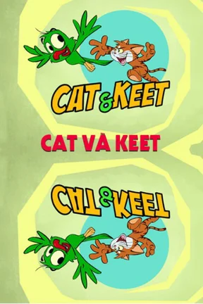 Cat Và Keet 