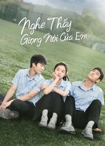 Nghe Thấy Giọng Nói Của Em 