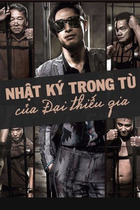 Nhật Ký Trong Tù Của Đại Thiếu Gia 