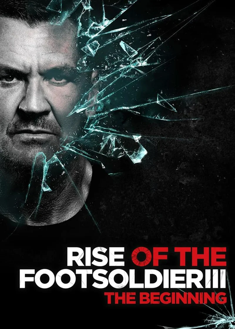 Rise of the Footsoldier 3 