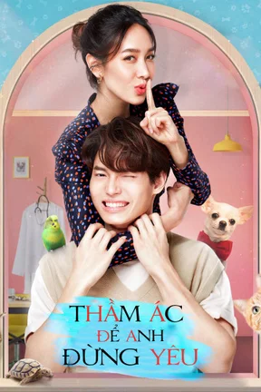 Thầm Ác Để Anh Đừng Yêu 